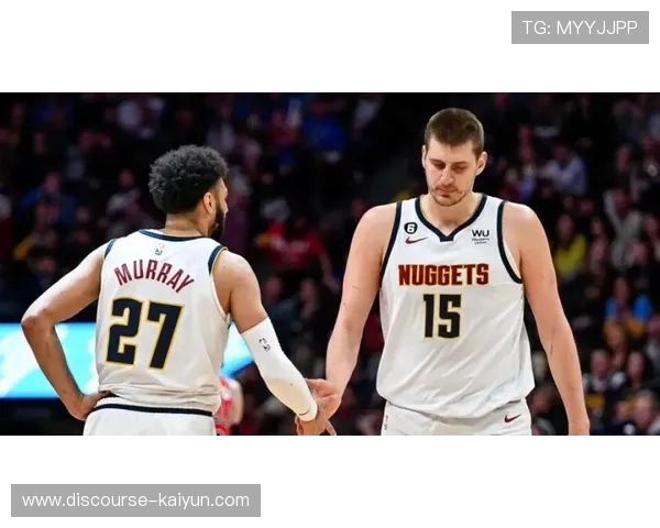 NBA掘金连胜势头强劲约基奇领衔冲击西部榜首新格局引发联盟震动